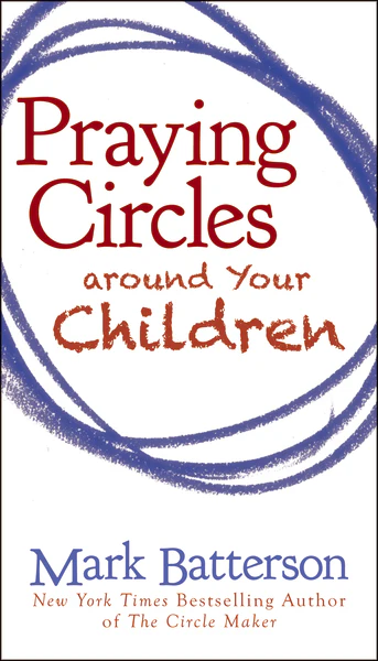 Praying Circles around Your Children - Image 3