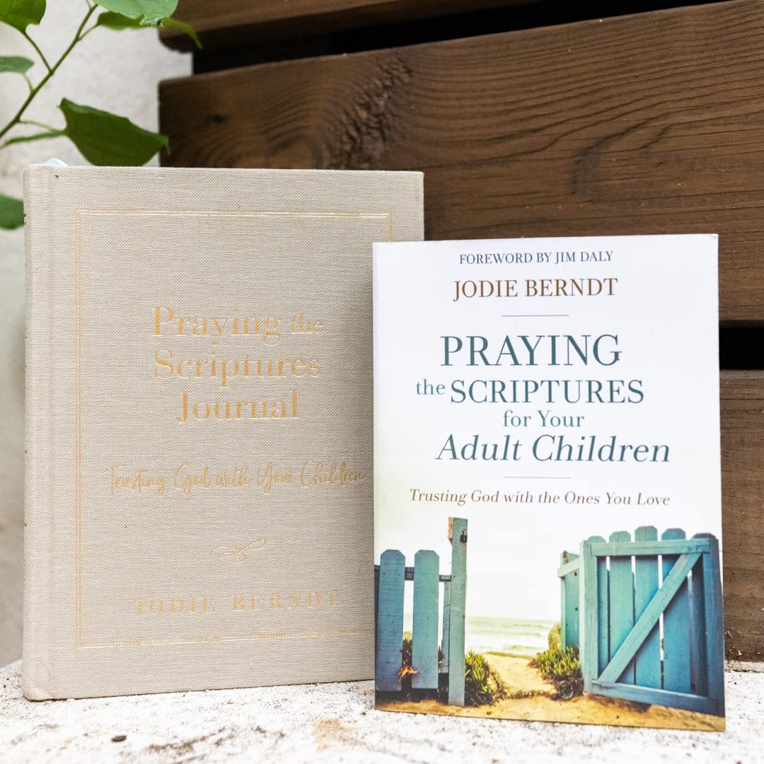 Praying the Scriptures for Your Adult Children: Trusting God with the Ones You Love - Image 5